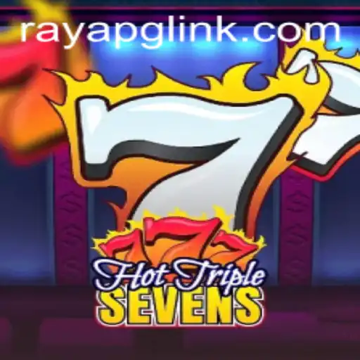 Exploring the Exciting World of HotTripleSevens at RAYAPG.COM